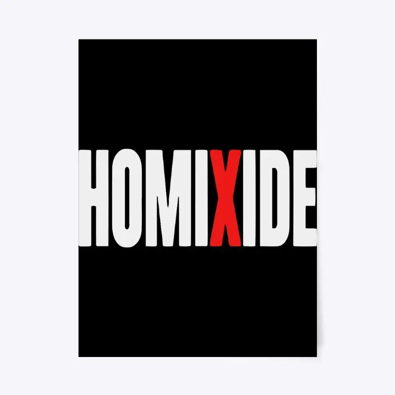 Homixide Gang Merch